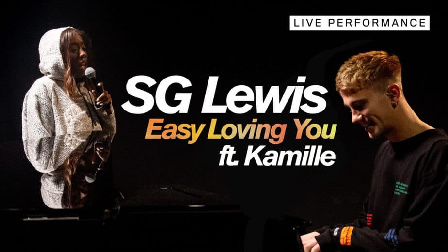 easy-loving-you-vevo-performance-sg-lewis-kamille
