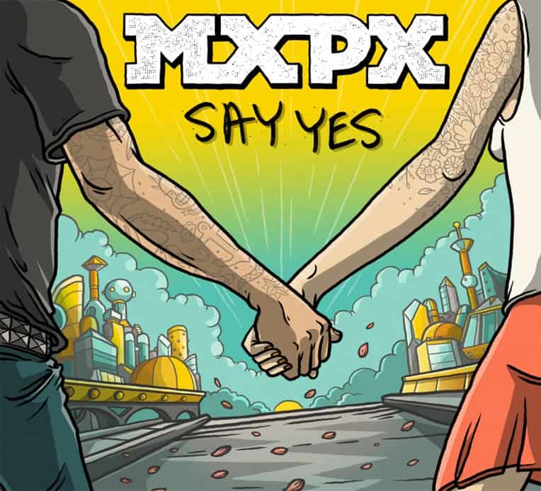 Artwork for MXPX's new single "Say Yes"
