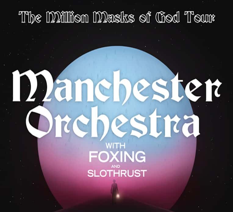 Tour poster for Manchester Orchestra's 'Million Masks of God' tour featuring Slothrust