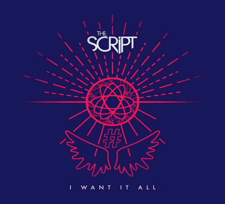 Single artwork for The Script's new single "I Want It All"