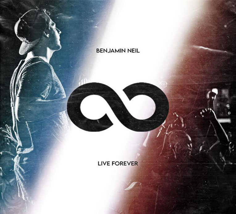 Single artwork for Benjamin Neil's new single "Live Forever"