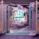 Single artwork for Johnning's latest single, "Said and Done."