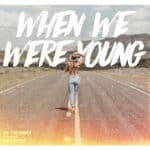 We The Kings "When We Were Young" single artwork