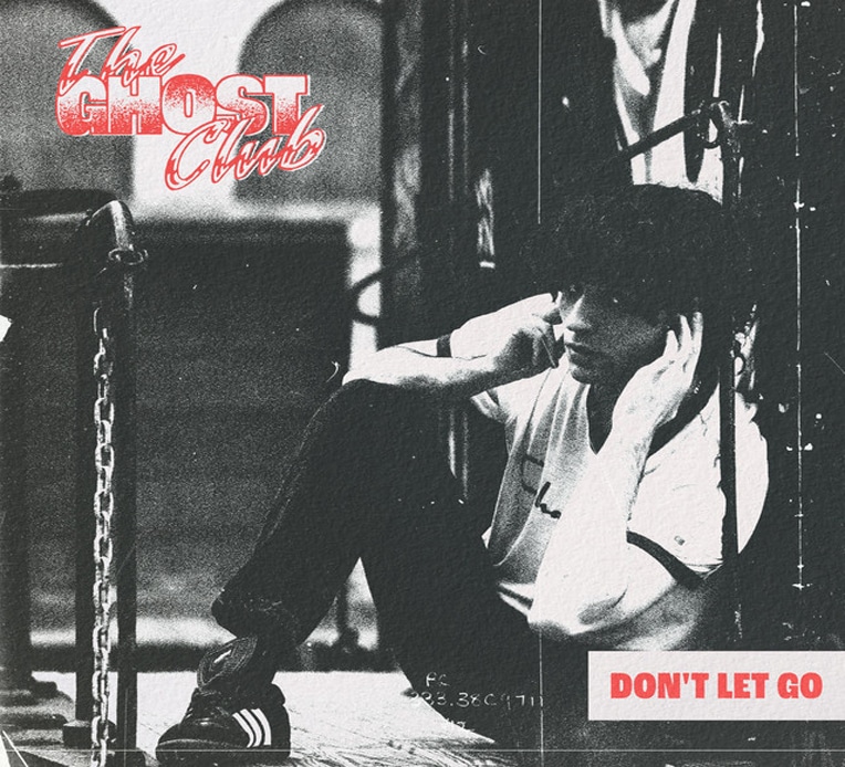 The Ghost Club "Don't Let Go" single artwork