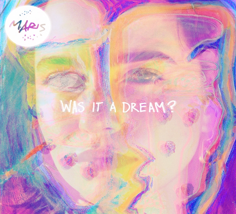 MARIS "Was It A Dream" single artwork