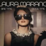 Artwork for Laura Marano's latest single, "BAD TIME GOOD TIME."