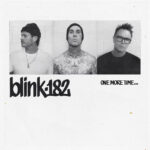 Album artwork for blink-182's album, 'ONE MORE TIME...'